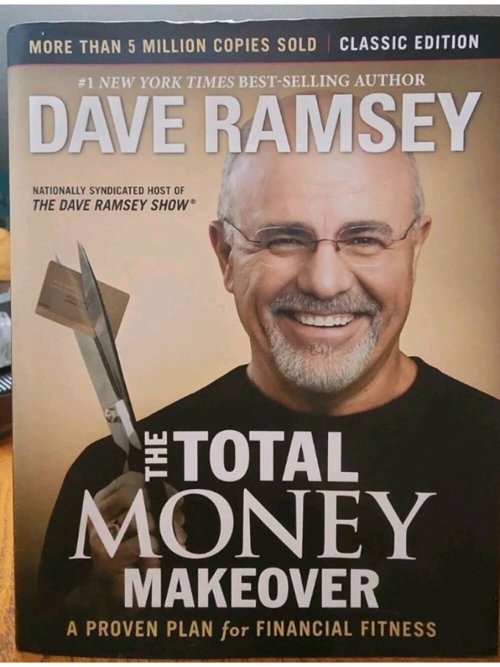 The Total Money Makeover: Classic Edition: A Proven Plan for Financial - GOOD